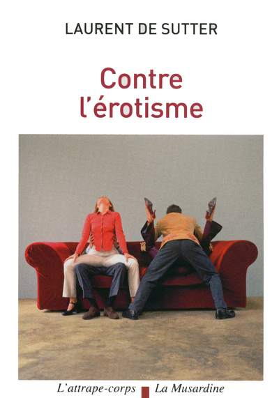 CONTRE L´EROTISME