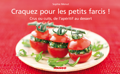 CRAQUEZ POUR LES PETITS FARCIS !