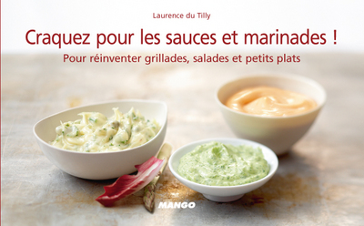 CRAQUEZ POUR LES SAUCES ET MARINADES !