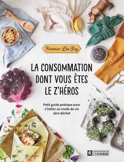 CONSOMMATION DONT VOUS ETES LE Z´HEROS