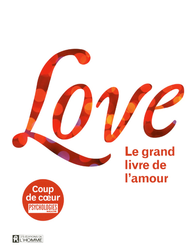 LOVE - LE GRAND LIVRE DE L´AMOUR