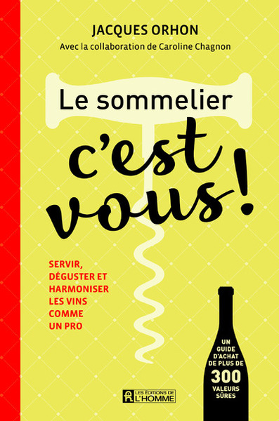 SOMMELIER, C´EST VOUS !