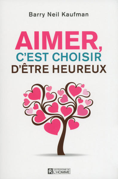 AIMER, C´EST CHOISIR D´ETRE HEUREUX