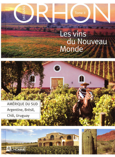 VINS DU NOUVEAU MONDE T2 AMERIQUE DU SUD : ARGENTINE  BRESIL  CHILI  URUGUAY