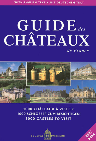 GUIDE DES CHATEAUX DE FRANCE 2007-2008