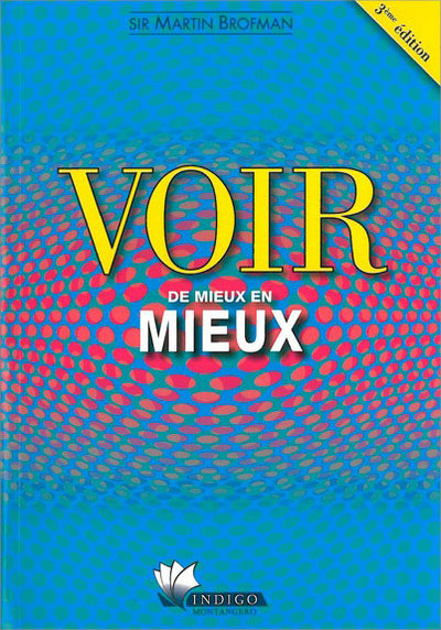 VOIR DE MIEUX EN MIEUX