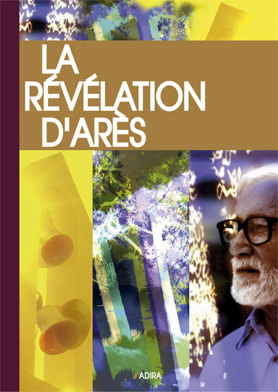REVELATION D´ARES - EDITION 2009, PRESENTEE ET ANNOTEE PAR SON TEMOIN