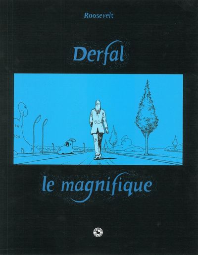 DERFAL LE MAGNIFIQUE