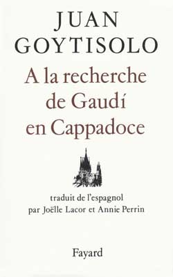 A LA RECHERCHE DE GAUDI EN CAPPADOCE