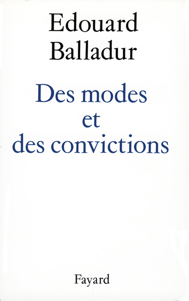 DES MODES ET DES CONVICTIONS