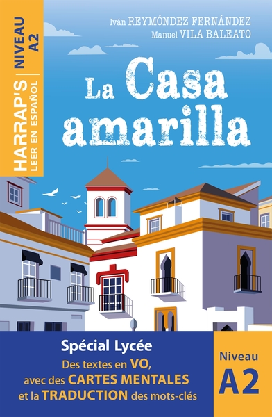 LEER EN ESPANOL - LA CASA AMARILLA - NIVEAU A2