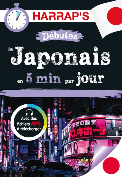 DEBUTEZ LE JAPONAIS EN 5 MINUTES PAR JOUR