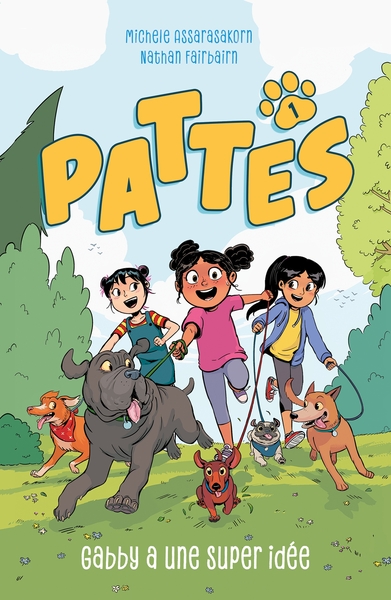 PATTES - TOME 1 - GABBY A UNE SUPER IDEE
