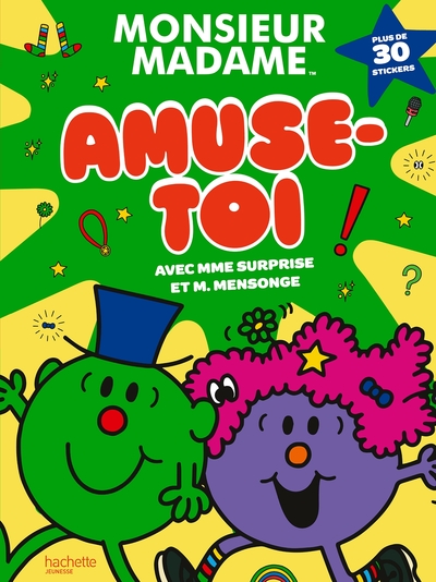 MONSIEUR MADAME - AMUSE-TOI AVEC MME SURPRISE ET M. MENSONGE ! - LIVRE D´ACTIVITES