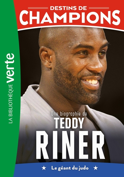 DESTINS DE CHAMPIONS - T13 - DESTINS DE CHAMPIONS 13 - UNE BIOGRAPHIE DE TEDDY RINER