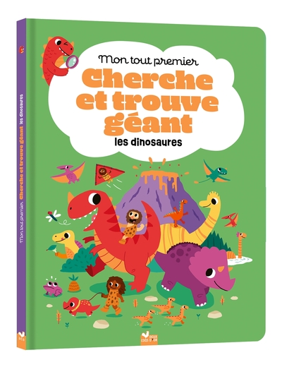 MON TOUT PREMIER CHERCHE ET TROUVE GEANT DES DINOSAURES