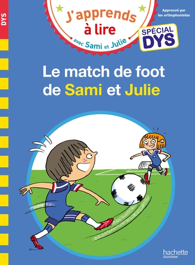 SAMI ET JULIE CE1 SPECIAL DYS (DYSLEXIE) LE MATCH DE FOOT DE SAMI