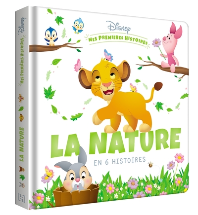 DISNEY - MES PREMIERES HISTOIRES - LA NATURE EN 6 HISTOIRES