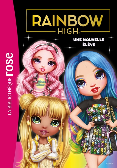 RAINBOW HIGH - T03 - RAINBOW HIGH 03 - UNE NOUVELLE ELEVE