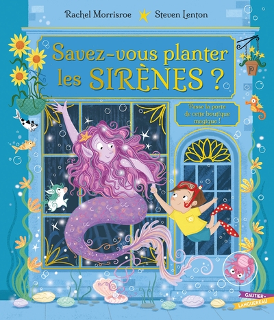 SAVEZ-VOUS PLANTER LES SIRENES ?