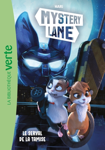 MYSTERY LANE - T05 - MYSTERY LANE 05 - LE SERVAL DE LA TAMISE