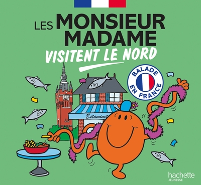MONSIEUR MADAME VISITENT LE NORD - COLLECTION BALADE EN FRANCE