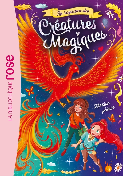 AU ROYAUME DES CREATURES MAGIQUES - T02 - AU ROYAUME DES CREATURES MAGIQUES 02 - MISSION PHENIX