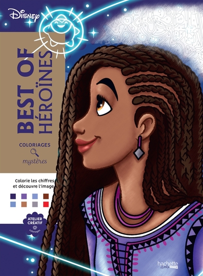 COLORIAGES MYSTERES DISNEY - BEST OF HEROINES
