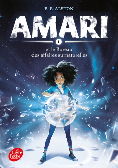 AMARI ET LE BUREAU DES AFFAIRES SURNATURELLES - TOME 1