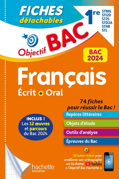 OBJECTIF BAC 2024 FICHES DETACHABLES FRANCAIS 1RES STMG - STI2D - ST2S - ST