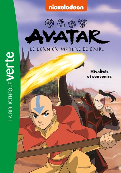 AVATAR, LE DERNIER MAITRE DE L´AIR - T06 - AVATAR, LE DERNIER MAITRE DE L´AIR 06 - RIVALITES ET SOUV