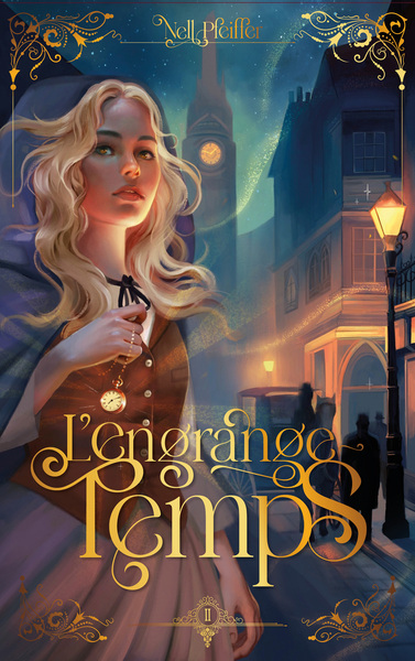 L´ENGRANGE-TEMPS - TOME 2 - LES HEURES OBSCURES