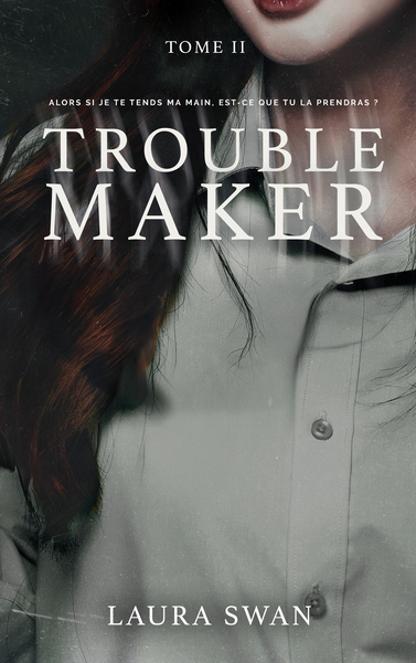 TROUBLEMAKER - TOME 2