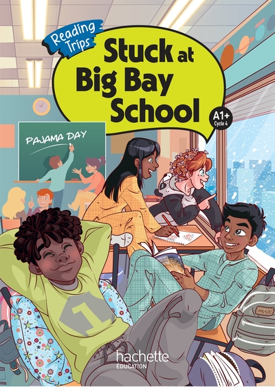 STUCK AT BIG BAY SCHOOL CYCLE 4 A1+ - LIVRE ELEVE - ED. 2024