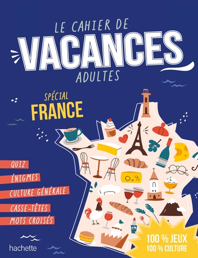 LE CAHIER DE VACANCES ADULTE SPECIAL FRANCE