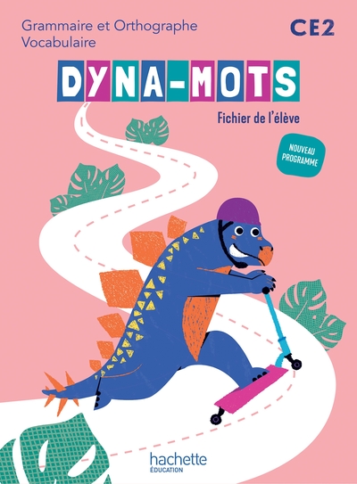 DYNA-MOTS FRANCAIS CE2 - FICHIER ELEVE - ED. 2025