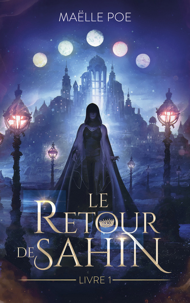 RETOUR DE SAHIN - T01 - LE RETOUR DE SAHIN - LIVRE 1