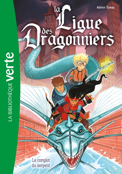 LIGUE DES DRAGONNIERS - T04 - LA LIGUE DES DRAGONNIERS 04 - LE COMPLOT DU SERPENT