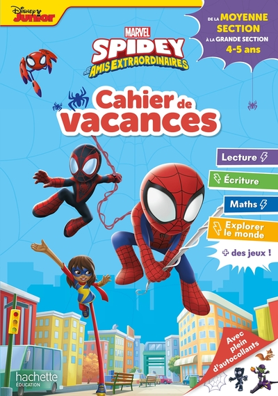 DISNEY - MARVEL - SPIDEY ET SES AMIS EXTRAORDINAIRES - DE LA MS A LA GS - CAHIER DE VACANCES 2025 -