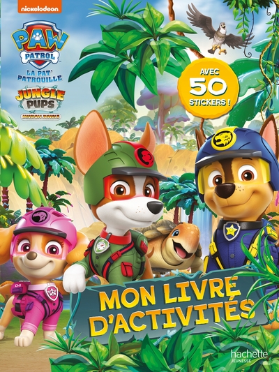 PAT´ PATROUILLE - JEUX ET STICKERS JUNGLE PUPS - ACTIVITES ET AUTOCOLLANTS