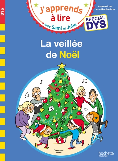 SAMI ET JULIE- SPECIAL DYS (DYSLEXIE) LA VEILLEE DE NOEL