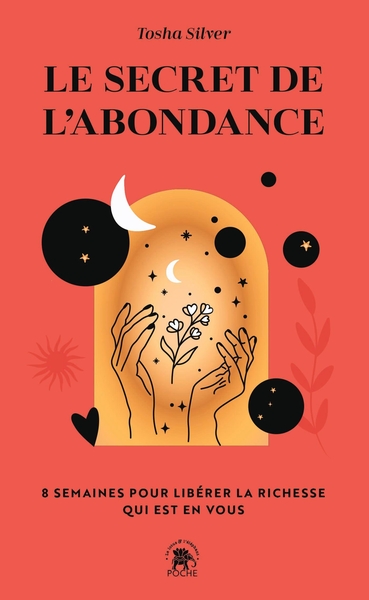 SECRET DE L´ABONDANCE - 8 SEMAINES POUR LIBERER LA RICHESSE QUI EST EN V