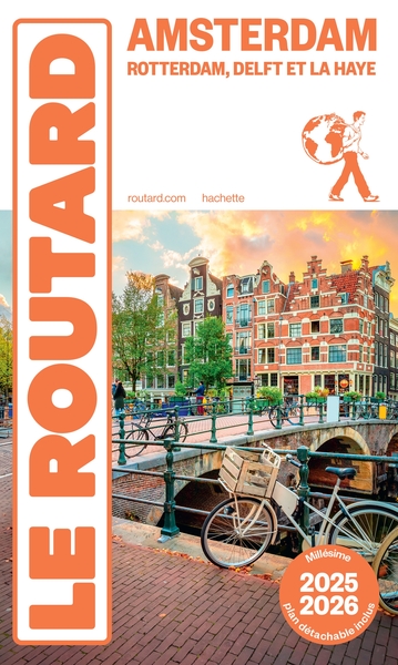 GUIDE DU ROUTARD AMSTERDAM ET SES ENVIRONS 2025/26