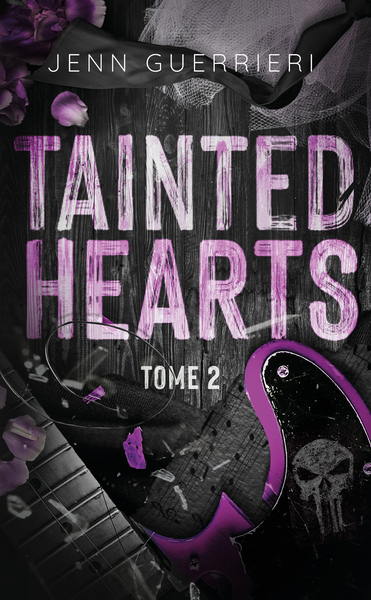 TAINTED HEARTS - TOME 2