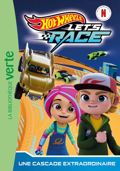 HOT WHEELS LET´S RACE - T06 - HOT WHEELS LET´S RACE 06 - UNE CASCADE EXTRAORDINAIRE