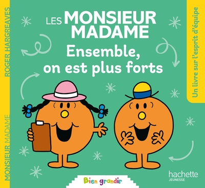 LES MONSIEUR MADAME - ENSEMBLE, ON EST PLUS FORTS