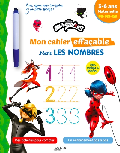 MIRACULOUS - MON CAHIER EFFACABLE - J´ECRIS LES NOMBRES (3-6 ANS)