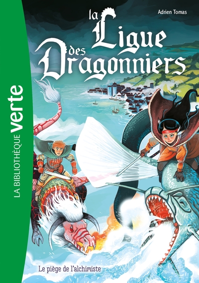 LIGUE DES DRAGONNIERS - T03 - LA LIGUE DES DRAGONNIERS 03 - LE PIEGE DE L´ALCHIMISTE