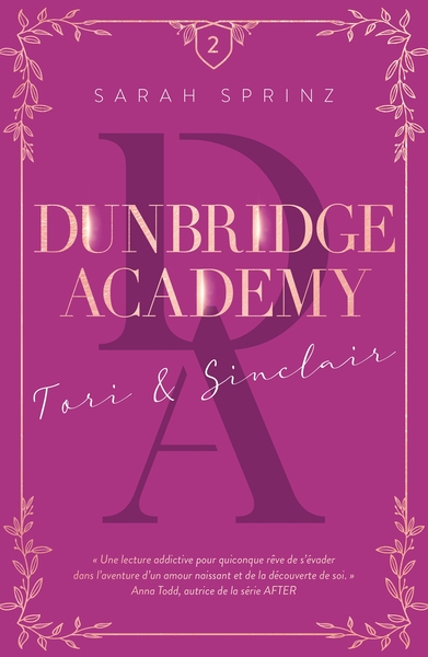 DUNBRIDGE ACADEMY - TOME 2 UNE ROMANCE FRIENDS-TO-LOVERS DANS LES HIGHLANDS ECOSSAIS - TORI & SINCLA