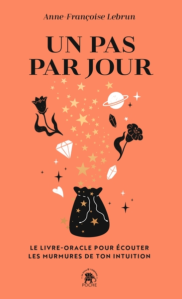 PAS PAR JOUR - LE LIVRE-ORACLE POUR ECOUTER LES MURMURES DE TON INTUITION